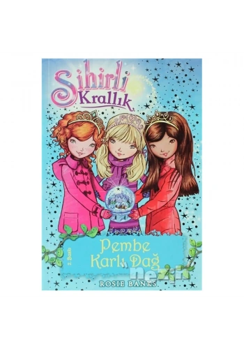 Sihirli Krallık  Pembe Karlı Dağ 5. Kitap