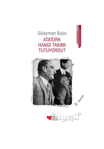 Atatürk Hangi Takımı Tutuyordu?
