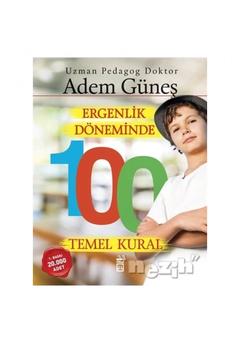 Ergenlik Döneminde 100 Temel Kural