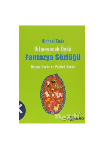 Michael Ende Bitmeyecek Öykü - Fantazya Sözlüğü