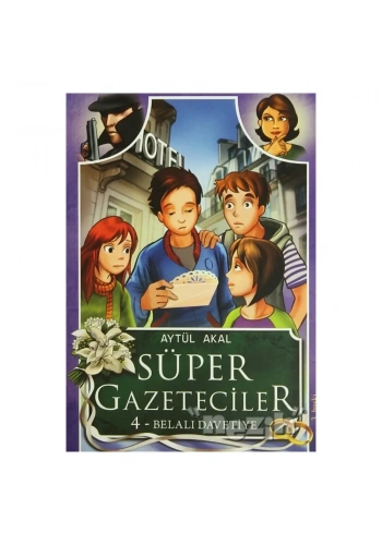 Süper Gazeteciler 4: Belalı Davetiye