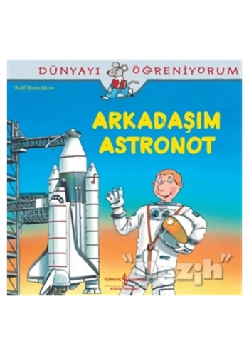 Arkadaşım Astronot