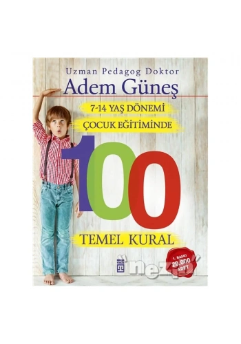 7-14 Yaş Dönemi Çocuk Eğitiminde 100 Temel Kural