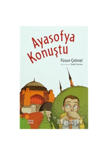 Ayasofya Konuştu