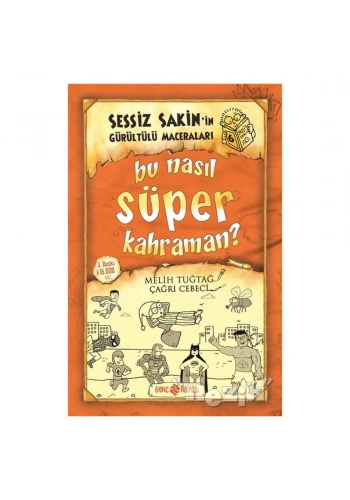 Bu Nasıl Süper Kahraman? - Sessiz Sakin’in Gürültülü Maceraları 6
