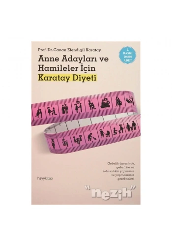 Anne Adayları ve Hamileler İçin Karatay Diyeti