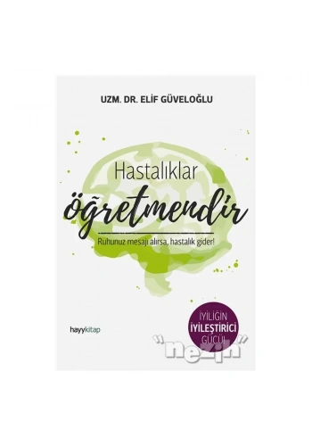Hastalıklar Öğretmendir