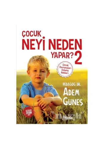Çocuk Neyi Neden Yapar? 2