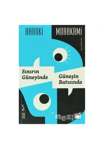 Sınırın Güneyinde, Güneşin Batısında