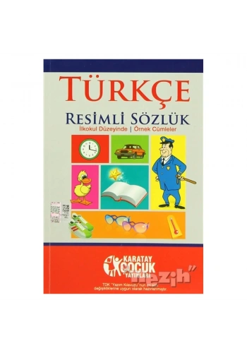 Türkçe Resimli Sözlük  (İlkokul Düzeyinde - Örnek Cümleler)