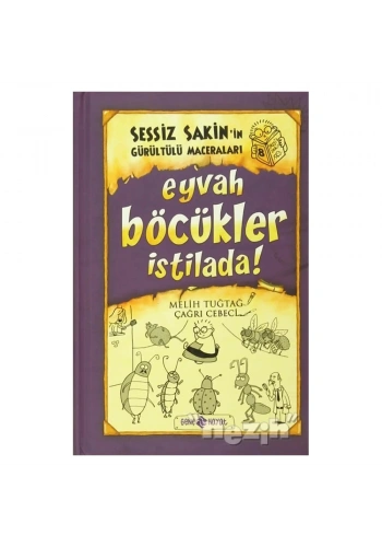 Eyvah Böcükler İstilada! - Sessiz Sakin’in Gürültülü Maceraları 8