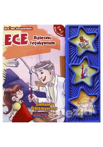 Ece Dişlerimi Fırçalıyorum (Sesli Kitap)