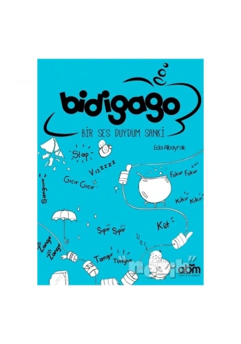 Bidigago - Bir Ses Duydum Sanki