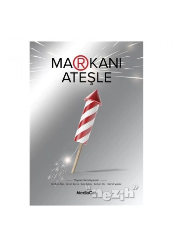 Markanı Ateşle