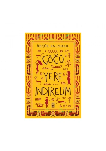 Göğü Yere İndirelim