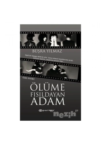 Ölüme Fısıldayan Adam (Özel Baskı)