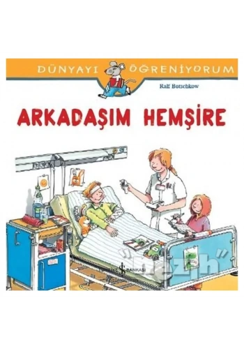 Arkadaşım Hemşire