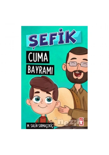Şefik - Cuma Bayramı
