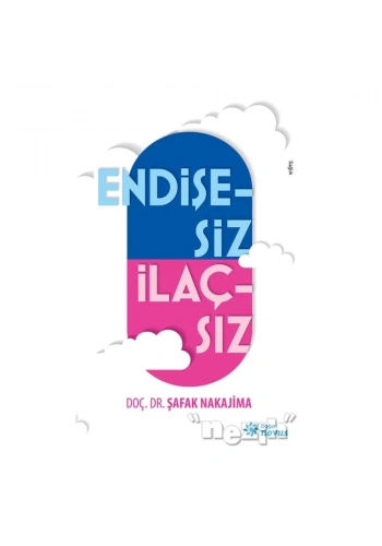 Endişesiz İlaçsız