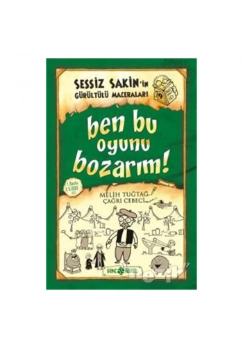 Ben Bu Oyunu Bozarım!