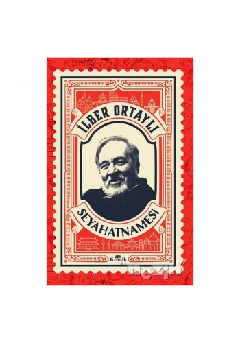 İlber Ortaylı Seyahatnamesi (Kartpostal Hediyeli)