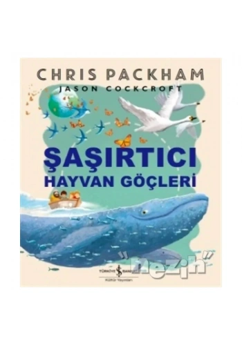 Şaşırtıcı Hayvan Göçleri