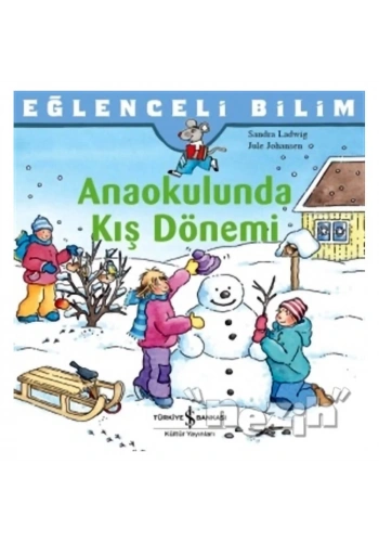 Anaokulunda Kış Dönemi - Eğlenceli Bilim