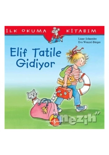 Elif Tatile Gidiyor -  İlk Okuma Kitabım