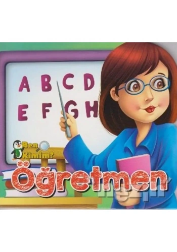 Ben Kimim? - Öğretmen