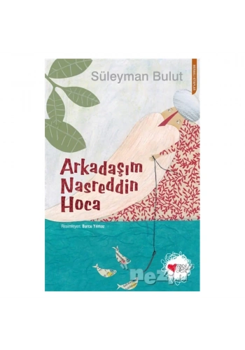 Arkadaşım Nasreddin Hoca