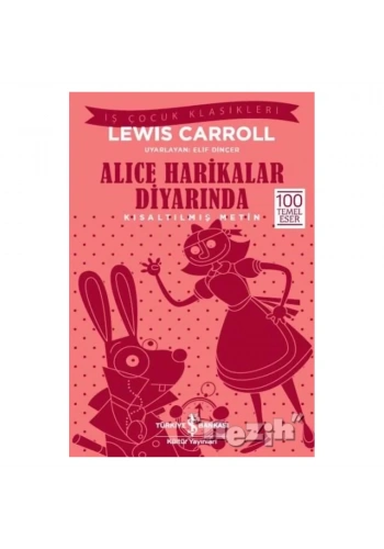 Alice Harikalar Diyarında (Kısaltılmış Metin)