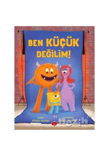 Ben Küçük Değilim!