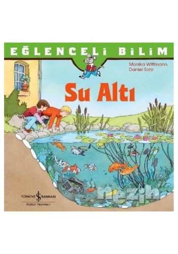 Eğlenceli Bilim: Su Altı