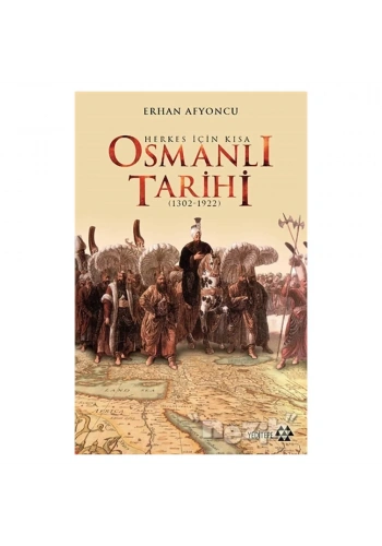 Herkes İçin Kısa Osmanlı Tarihi