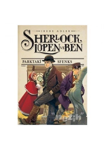 Sherlock, Lüpen ve Ben 8 - Parktaki Sfenks