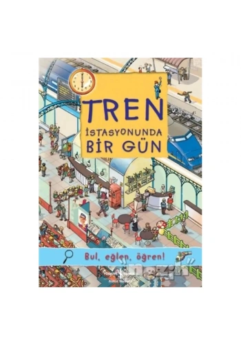 Tren İstasyonunda Bir Gün