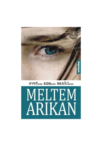 Evet... Ama... Sanki...