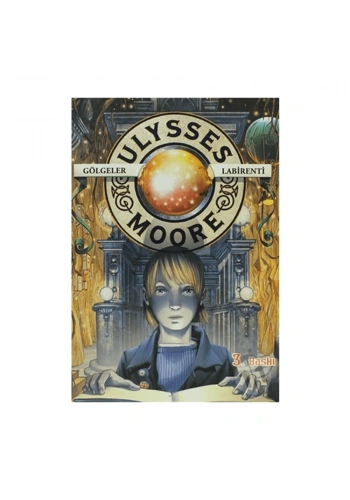 Ulysses Moore 9 - Gölgeler Labirenti