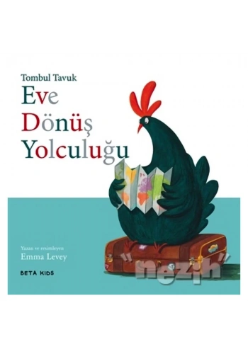 Tombul Tavuk - Eve Dönüş Yolculuğu