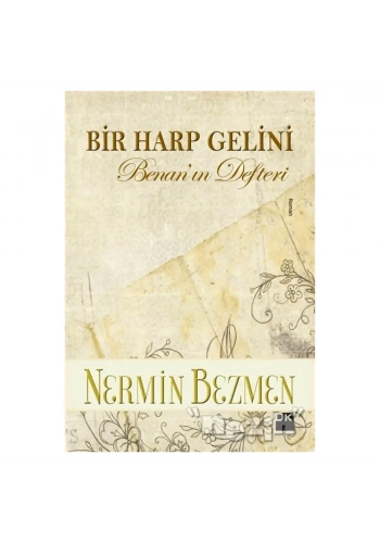 Bir Harp Gelini - Benan’ın Defteri