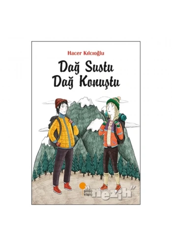 Dağ Sustu Dağ Konuştu