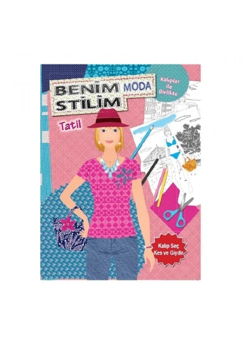 Benim Moda Stilim Tatil