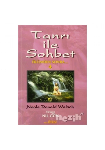 Tanrı ile Sohbet Ölümden Sonra 4