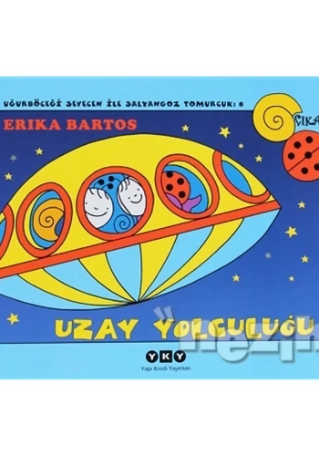 Uğurböceği Sevecen ile Salyangoz Tomurcuk 8: Uzay Yolculuğu