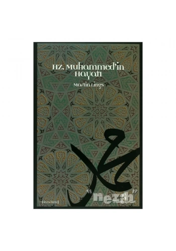 Hz. Muhammed’in Hayatı
