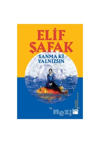 Sanma ki Yalnızsın