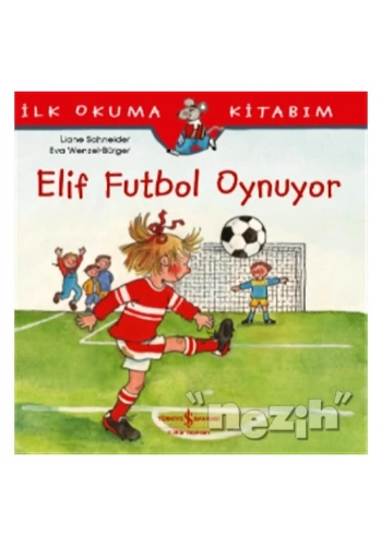 Elif Futbol Oynuyor