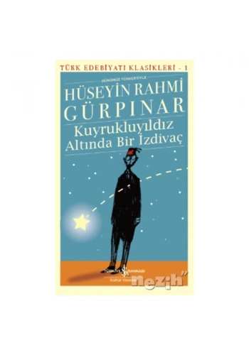 Kuyrukluyıldız Altında Bir İzdivaç (Günümüz Türkçesiyle)