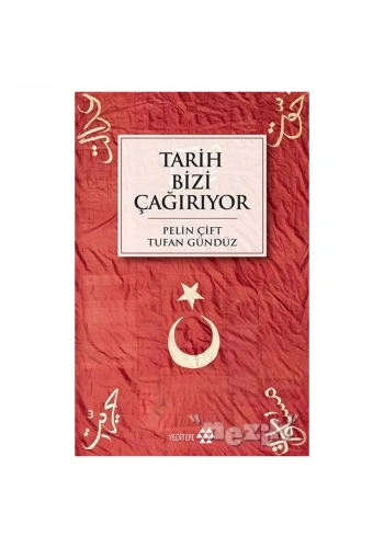 Tarih Bizi Çağırıyor