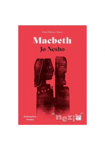 Macbeth - Shakespeare Yeniden